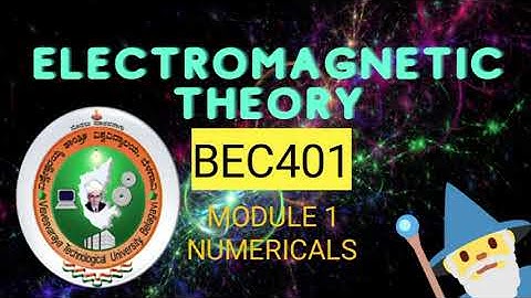 4TH SEM ELECTROMAGNETIC THEORY MODULE 1 NUMERICALS EXPLAINED IN KANNADA #vtu