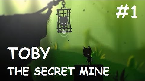 Toby The Secret Mine Walkthrough - Map 1 (PC Gameplay | No Commentary)