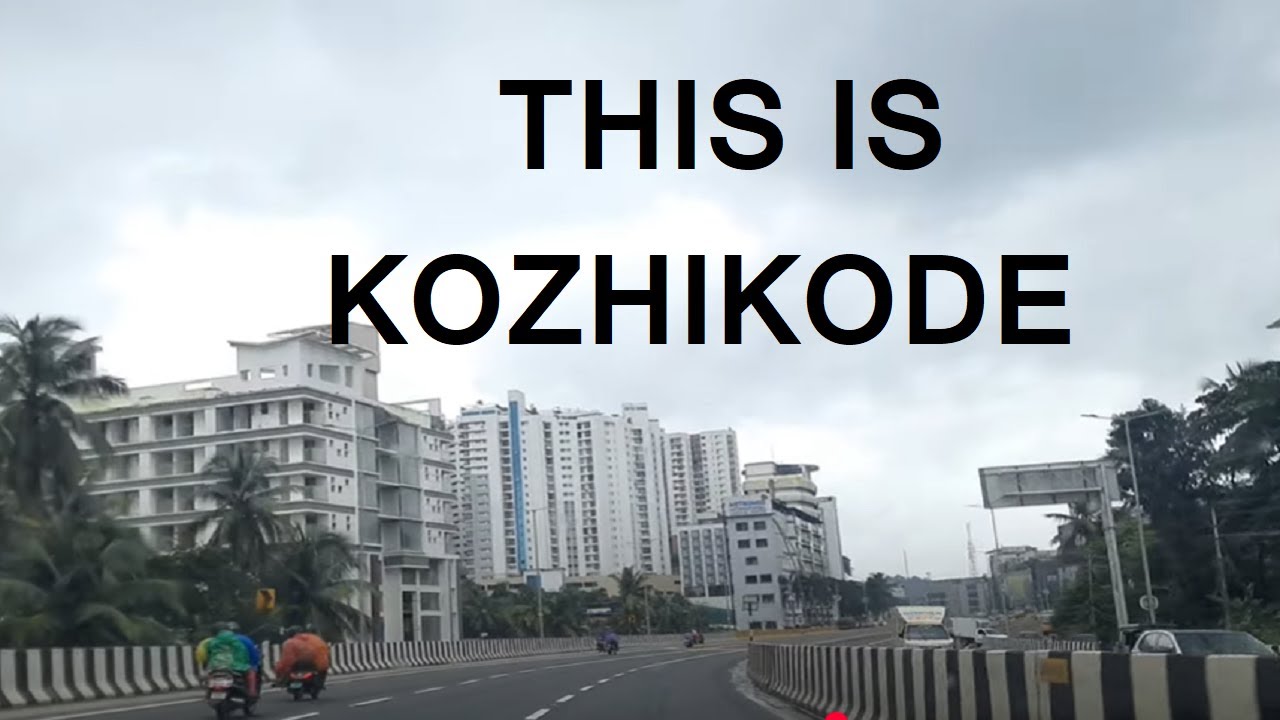 KOZHIKODE...|.... കോഴിക്കോട്