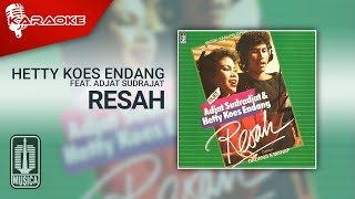 Hetty Koes Endang Feat. Adjat Sudrajat - Resah ( Karaoke Video)