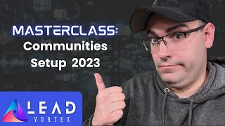 Celebrity Lead Vortex Masterclass: Communities Tutorial 2023 Profile
