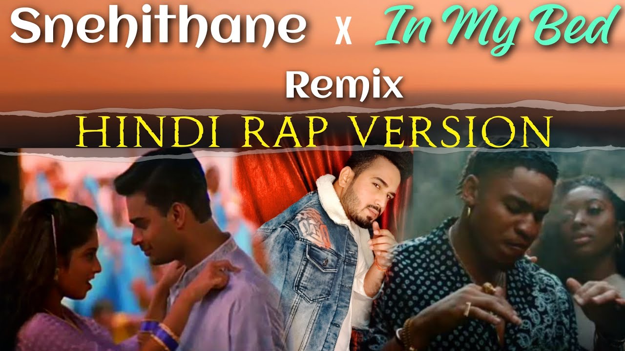 Snehithane X In My Bed Remix Hindi Rap Version Prince Jinoy YouTube