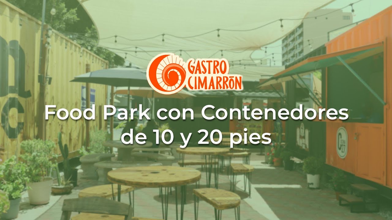 Food Park con Contenedores de 10 y 20 pies 😱 Gastro Cimarrón