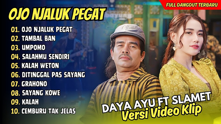 Dara Ayu Ft. Slamet Pengamen - OJO NJALUK PEGAT - TAMBAL BAN - UMPOMO || FULL ALBUM DANGDUT VIRAL
