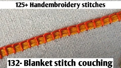 443-Handembroidery :Couching stitch| Blanket stitch couching| couching embroidery