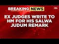 Ex Judges Write To Amit Shah Over Salwa Judum Remark Warn Of Chilling Effect On Judiciary Ex Judges Write To Amit Shah Over Salwa Judum Remark Warn Of Chilling Effect On Judiciary