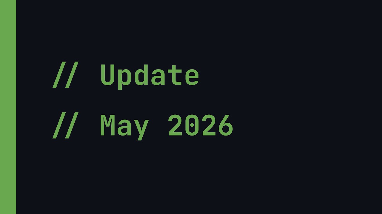 Thumbnail for Channel Update - May 2026