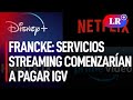 Pedro Francke anuncia que Netflix, Disney+ y otros servicios streaming comenzarían a pagar IGV