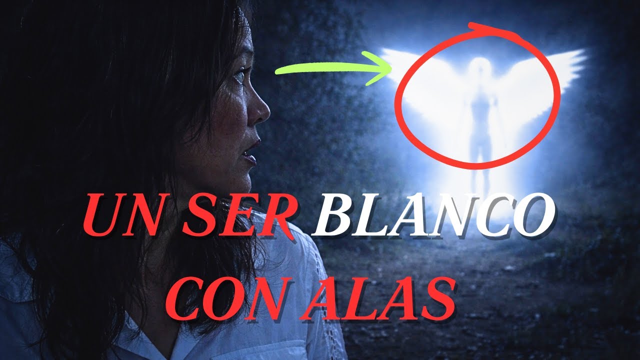 QUERÍA ENTRAR A MI CASA UN SER BLANCO CON ALAS | Vivencias Xtrat