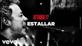 Video thumbnail of "Attaque 77 - Estallar (Sesiones Pandémicas)"