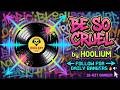 Be so Cruel - Hoolium (Official Music Video) | Funky Uplifting Dance EDM 2026