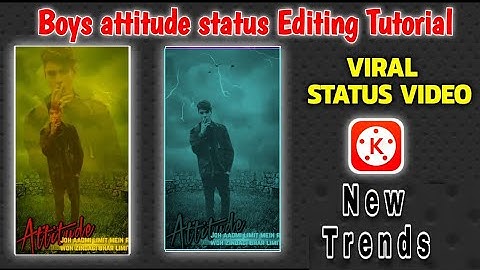 Viral Status Editing | Boys Attitude Status Editing | new status editing | kinemaster status editing