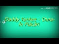 Daddy Yankee - Dura (TRADUS ÎN ROMÂNĂ) Translated To Romanian