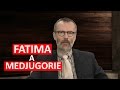 Fatima a Medjugorie. Fakty i mity