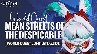 Mean Streets Of The Despicable World Quest Complete Guide | Snezhnaya Exploration | Genshin Impact