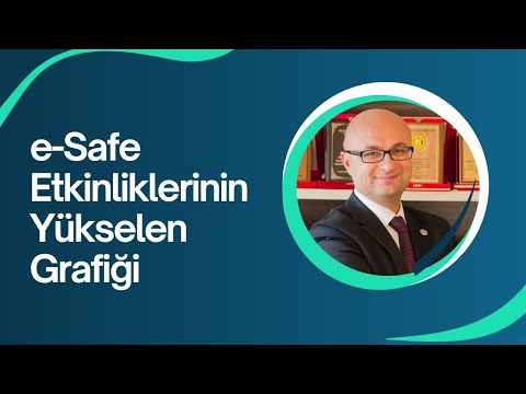 e-Safe Etkinliklerinin Yükselen Grafiği