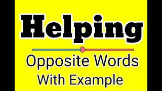 Helping opposite word in english | Helping opposite in Hindi | Helping meaning in Hindi