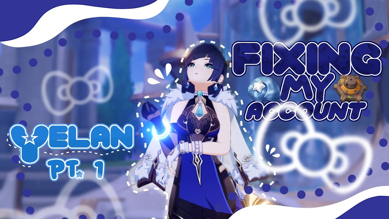 ✦ ˚ · . исправление моего аккаунта Genshin ч.1 ˚ · .