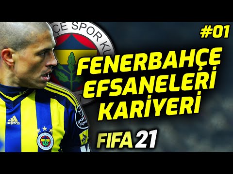 FENERBAHÇE EFSANELER KARİYERİ // Fifa 21 Kariyer Modu // #01