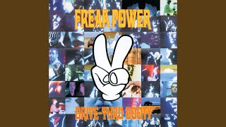 Video thumbnail of "Freak Power - Turn On, Tune In, Cop Out (Radio Edit)"