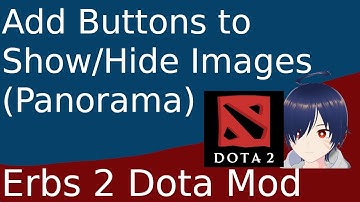 Show/Hide Images in Panorama | Dota 2 Modding | Dev Log 23 for Erbs 2