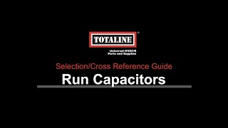 Totaline Cross Reference Guide – Run Capacitors