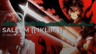 Di dalam kesunyian/PUTRI ~SALEEM{IKLIM} #iklim #putri