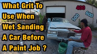 How To Wet Sand A Car Before Paint - What Grit Sandpaper To Use When Wet Sanding Primer ?