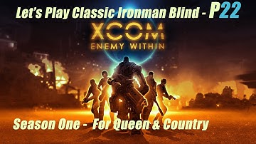 XCom Enemy Within Part 22 First Season [Blind] Classic Ironman w/ 2nd Wave Options