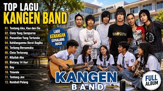 Download lagu KANGEN BAND Full Album 2000an 🎸 Lagu Nostalgia Sekolah SMA Paling Enak Didengar