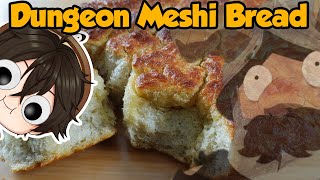 Dungeon Meshi Bread「 Let's Cook 」Senshi's Bread