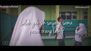 Story WA keren || sayang pada pacar orang,😌 ( aku tresno karo kowe)