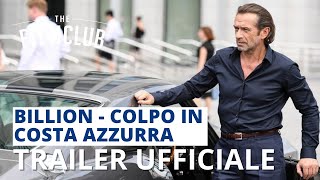 Billion - Colpo In Costa Azzurra Trailer Italiano The Film Club