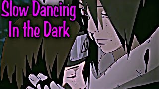 Obito X Rin - Sad Edit - Slow Dancing In The Dark