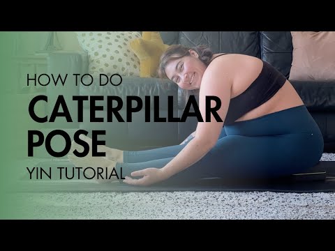 How to do Caterpillar Pose - Yin Yoga Tutorial