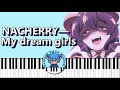 NACHERRY &mdash; My dream girls/動畫《魔法少女にあこがれて》OP │Goludog Piano Channel