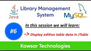 Part 6 — Library Management System in Java Swing | Display Edition Table data in JTable
