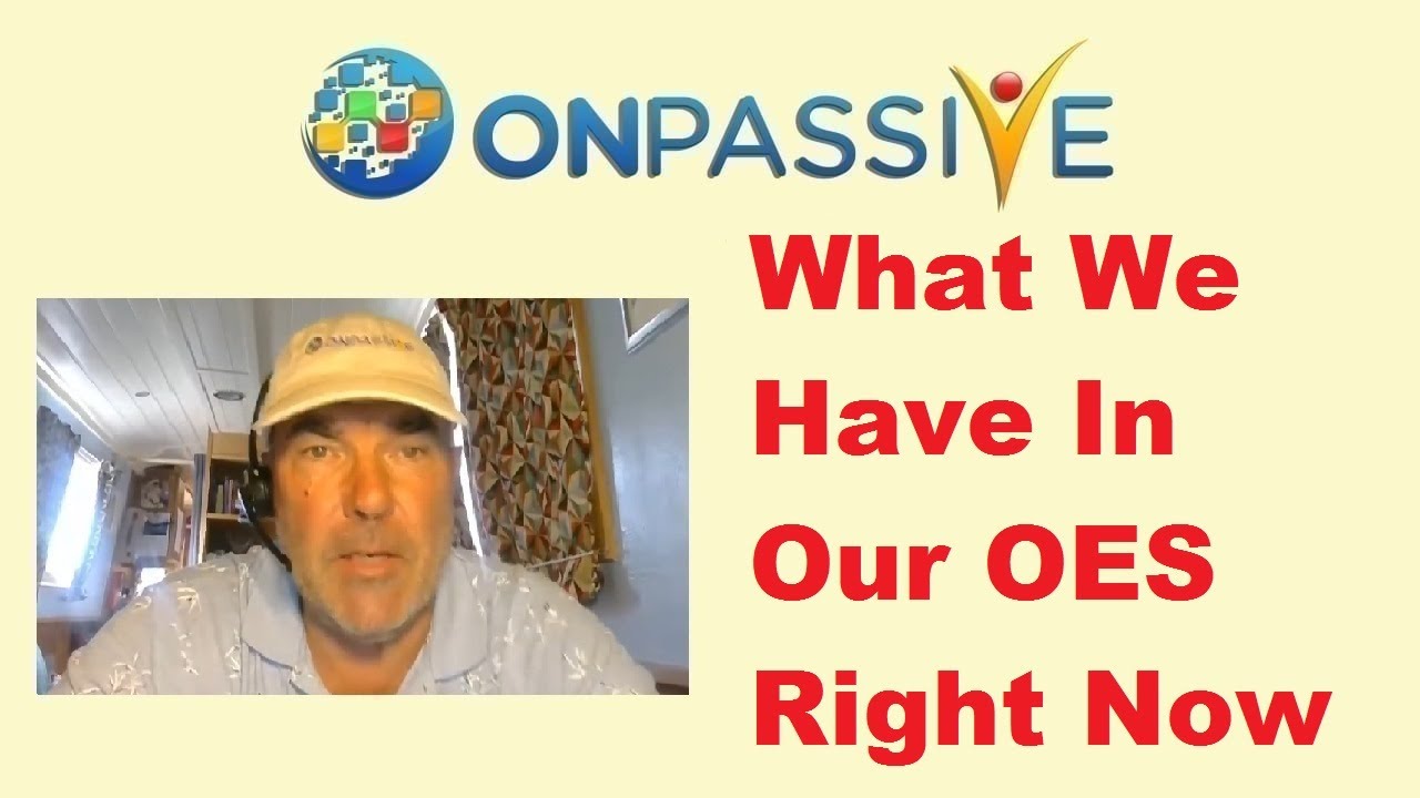 Wht Oes #ONPASSIVE 🔷 WHAT DO WE HAVE INSIDE THE OES RIGHT NOW 🔷 by Red Redfern ...