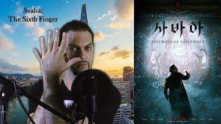 Svaha The Sixth Finger 사바하, 2019 Movie Review