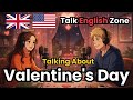 Talking about Valentine's Day in English | English Conversation Practice