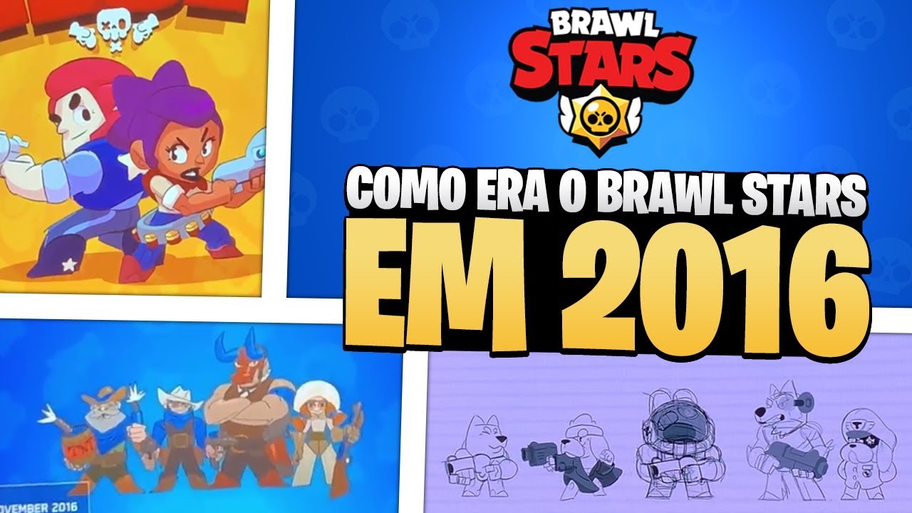 Como Era O Brawl Stars Em 2016 Youtube - como jogar brawl stars no google