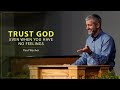 Trust God Even When You Have No Feelings - Paul Washer