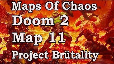 Project Brütality: Maps Of Chaos:  Map 11 Gameplay