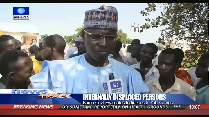 Borno Govt Evacuates IDPs in Yola Camps 02/10/15