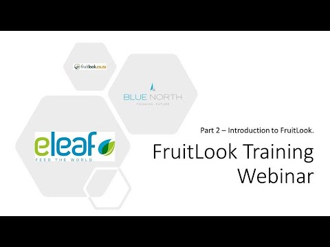 New Web Portal Webinar - Part 2 (Introduction to FruitLook)