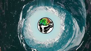 Drake - Winter's Cold