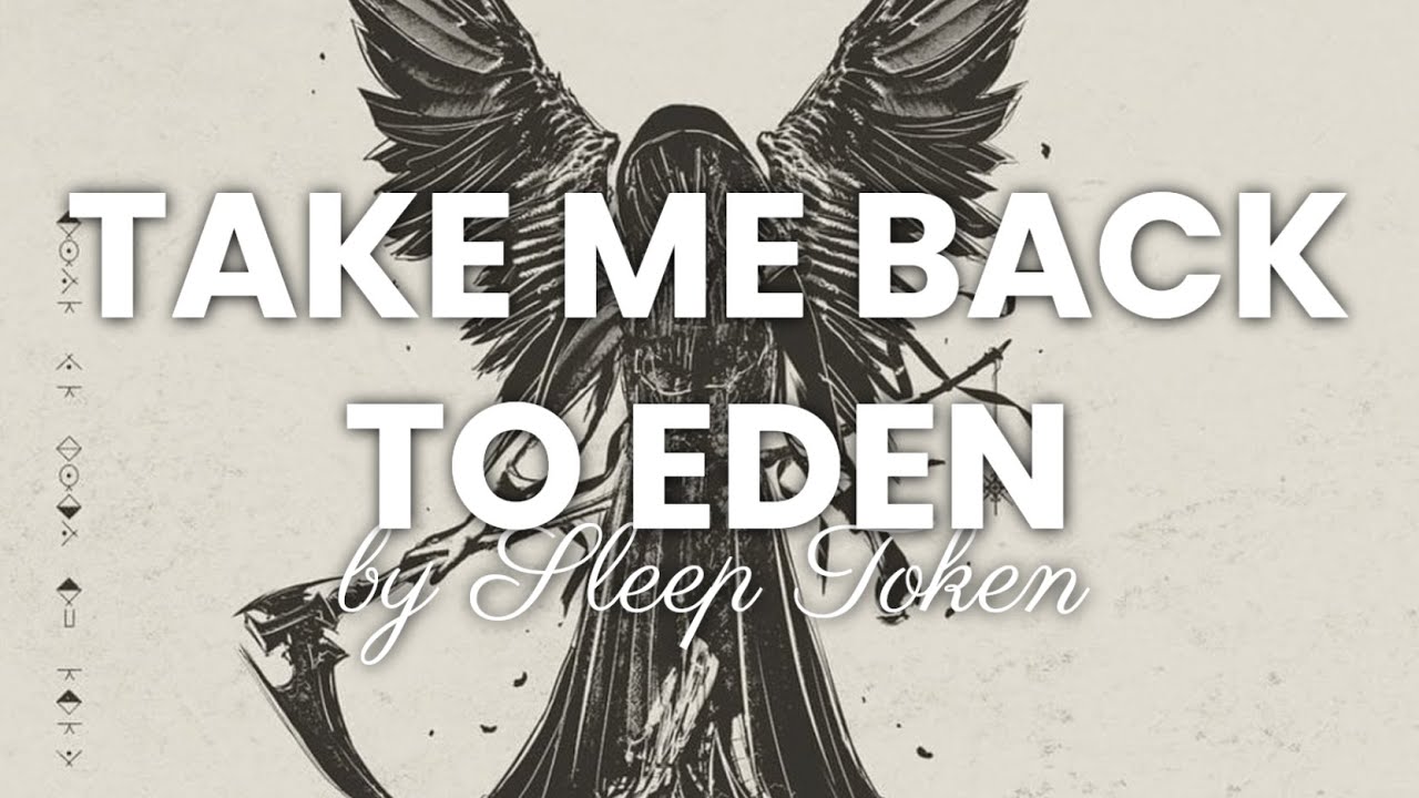 Sleep Token - Take Me Back To Eden (Lyrics) - Song Artwork - YouTube