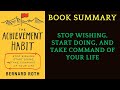 Book summary the achievement habit stop wishing start doing by bernard roth  audiobook