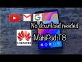 HUAWEI-MatePad T8 : Google apps Install alternative (no download)