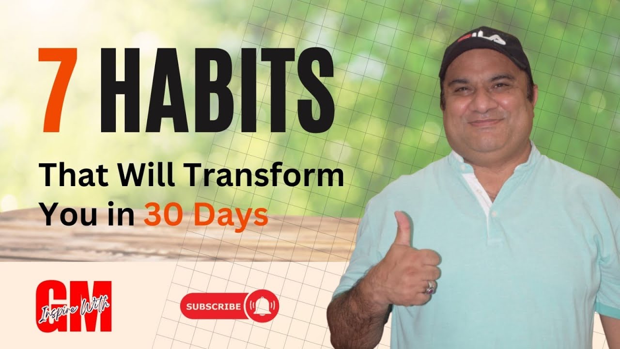 7 Habits That Will Transform You In 30 Days - YouTube